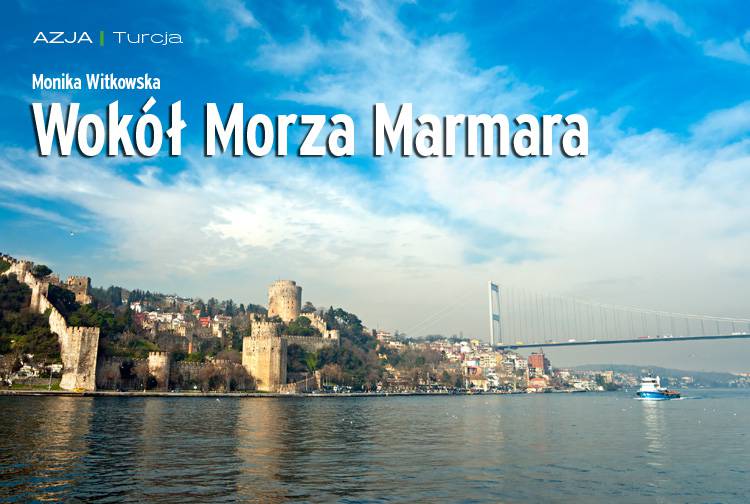 Wokół Morza Marmara